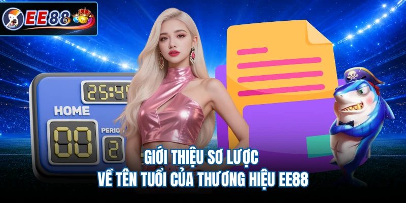 Giới thiệu sơ lược về tên tuổi của thương hiệu EE88