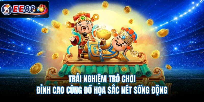 Trải nghiệm trò chơi đỉnh cao cùng đồ họa sắc nét sống động